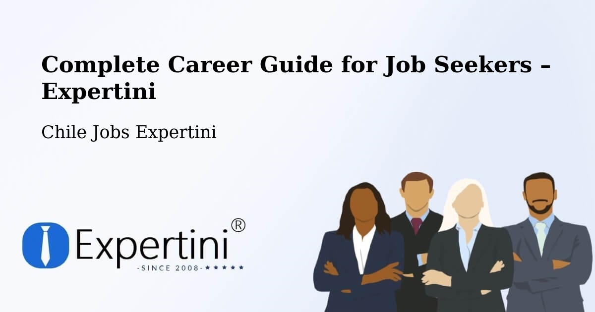 Career Guide for Job Seekers – La Cruz - La Cruz, Chile Jobs Expertini