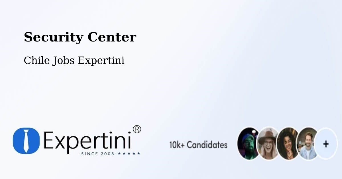 Security & Compliance – La Cruz - Chile Jobs Expertini